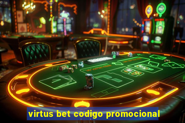 virtus bet codigo promocional