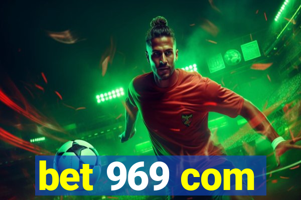 bet 969 com