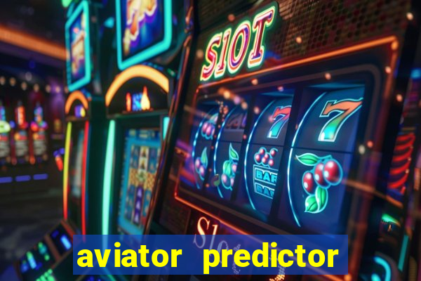 aviator predictor v4.0 activation code free