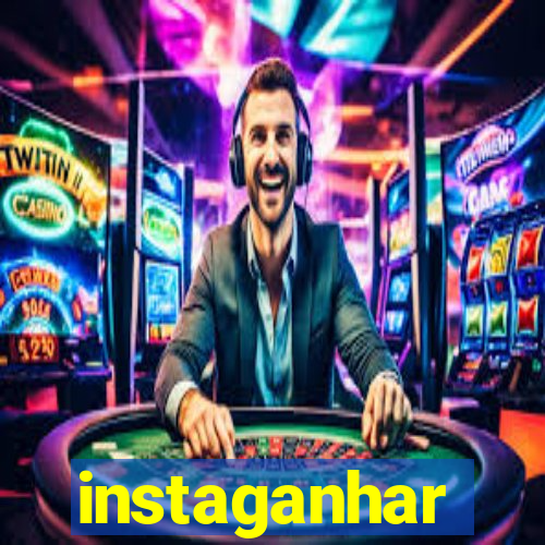 instaganhar