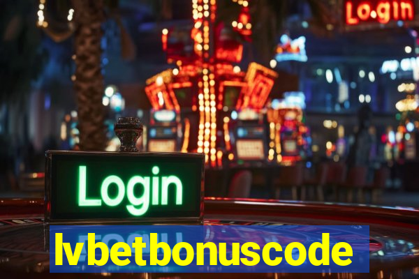 lvbetbonuscode