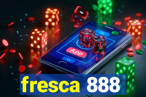 fresca 888