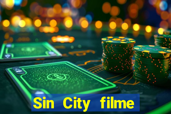 Sin City filme completo dublado download