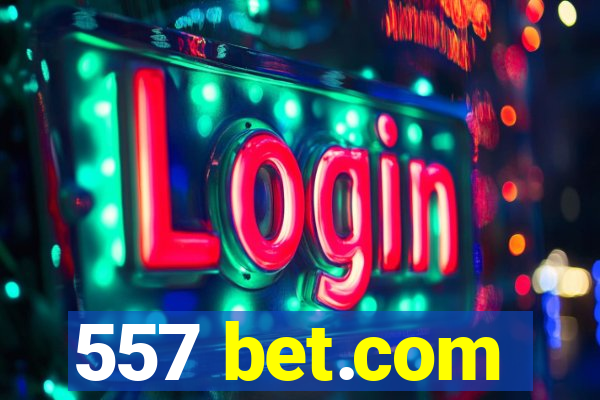 557 bet.com