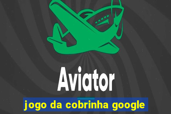 jogo da cobrinha google