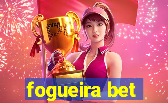 fogueira bet