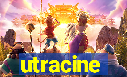 utracine