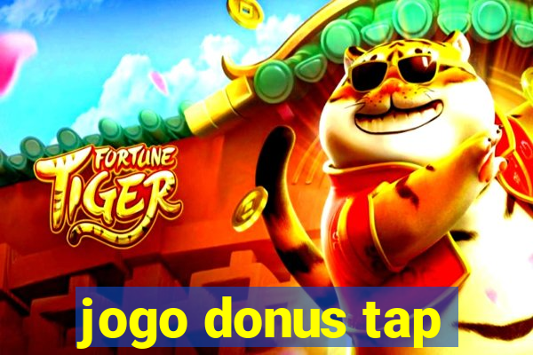 jogo donus tap