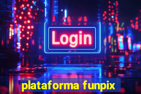 plataforma funpix