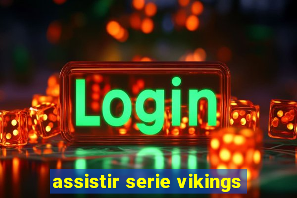 assistir serie vikings