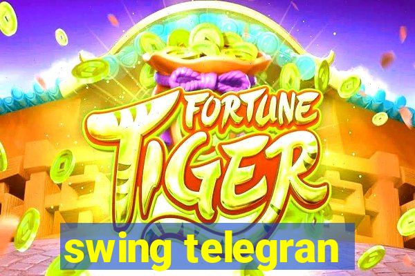 swing telegran