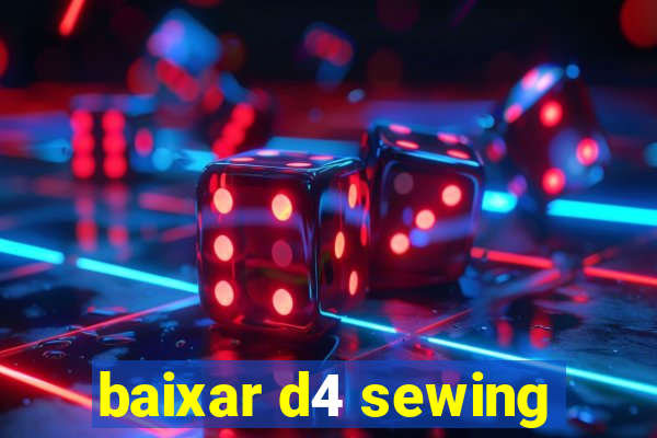 baixar d4 sewing