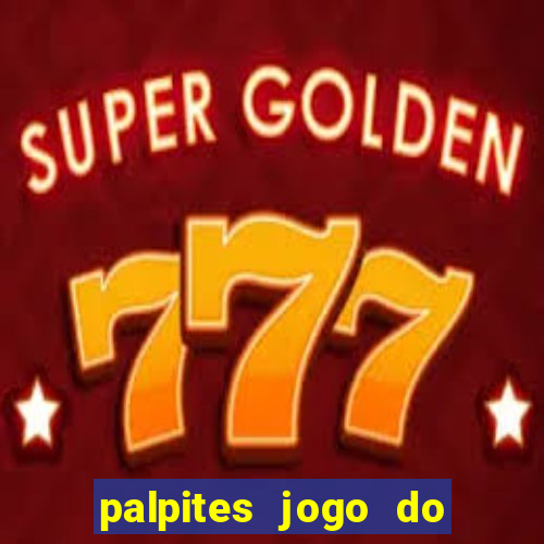 palpites jogo do bicho hoje