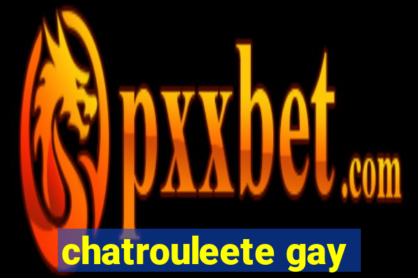 chatrouleete gay