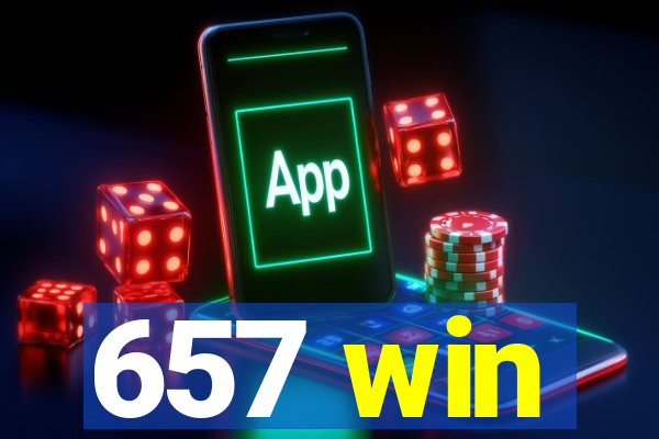 657 win