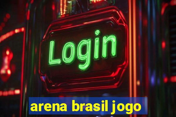 arena brasil jogo