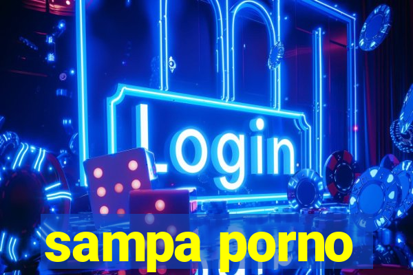 sampa porno