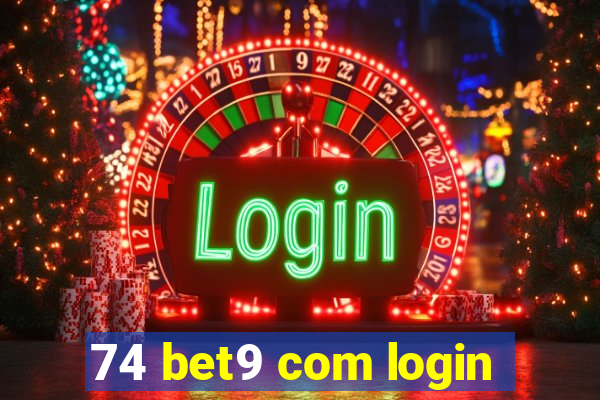 74 bet9 com login