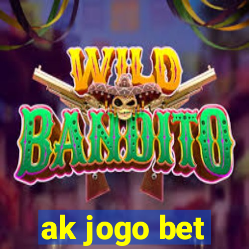 ak jogo bet