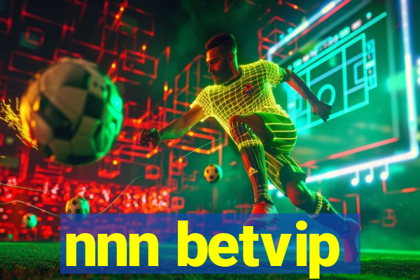 nnn betvip