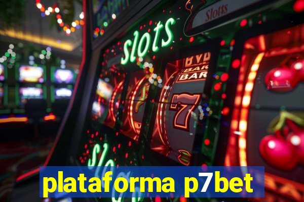 plataforma p7bet