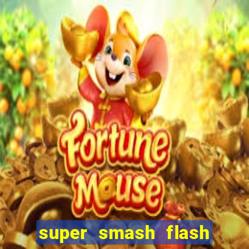 super smash flash 3 online