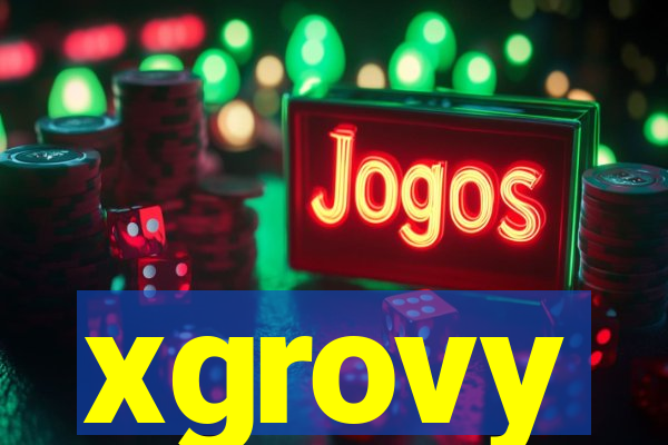 xgrovy