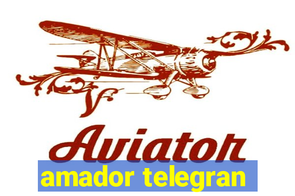 amador telegran