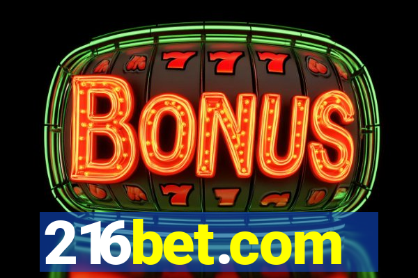 216bet.com