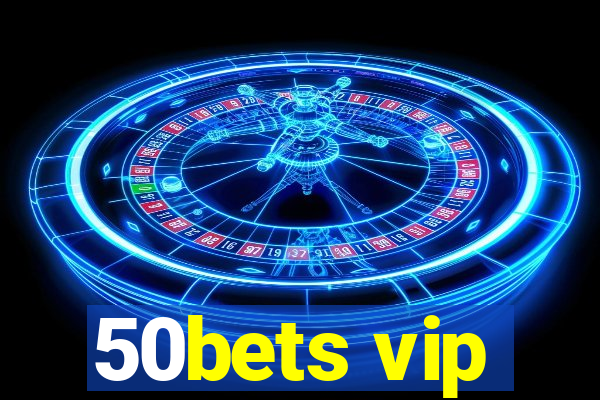 50bets vip