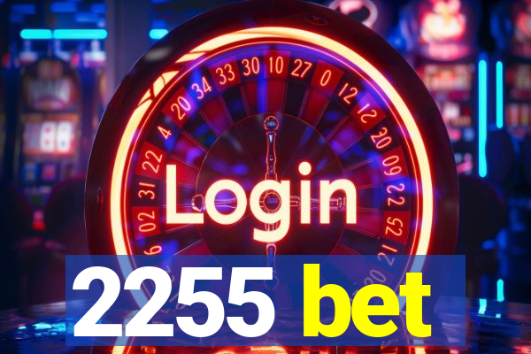 2255 bet