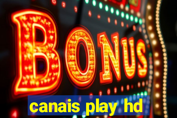 canais play hd