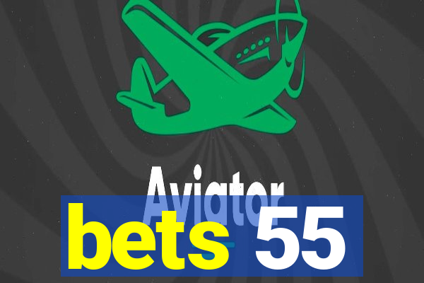 bets 55