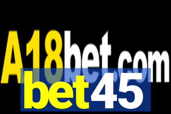 bet45