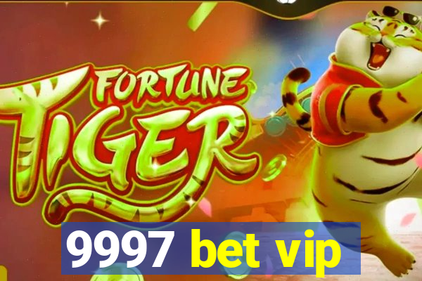 9997 bet vip