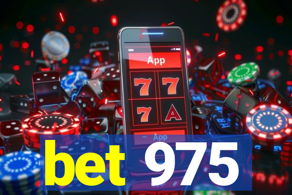 bet 975