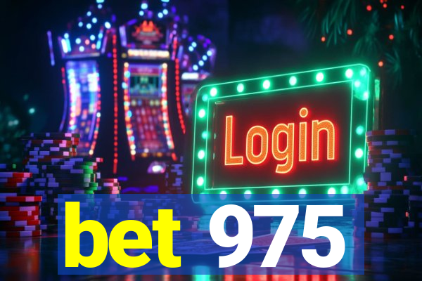 bet 975