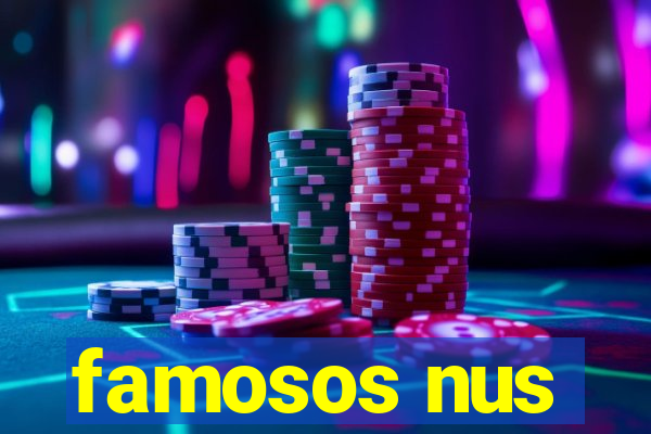 famosos nus