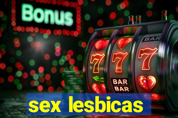 sex lesbicas