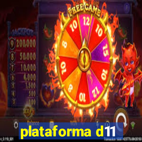 plataforma d11