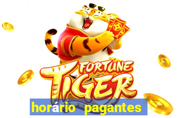 horário pagantes do fortune tiger