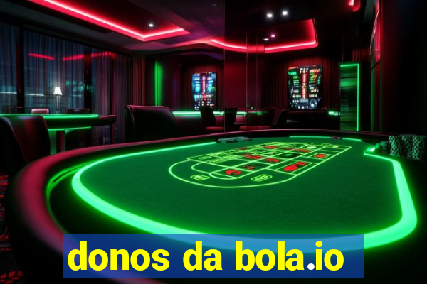 donos da bola.io