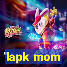 lapk mom