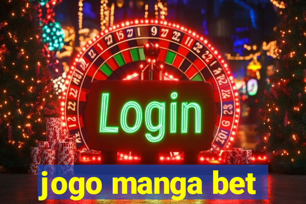 jogo manga bet