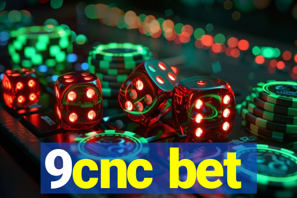 9cnc bet