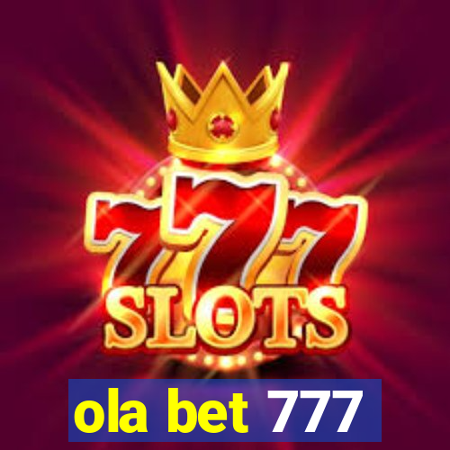 ola bet 777