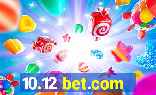 10.12 bet.com