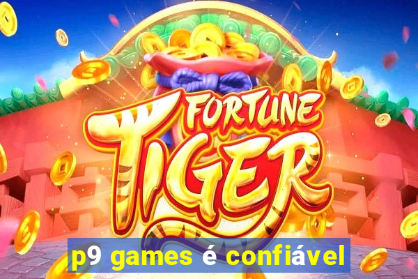 p9 games é confiável