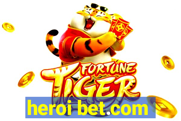 heroi bet.com