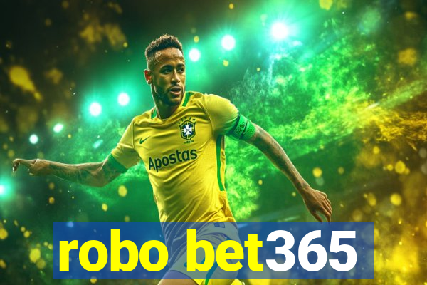 robo bet365